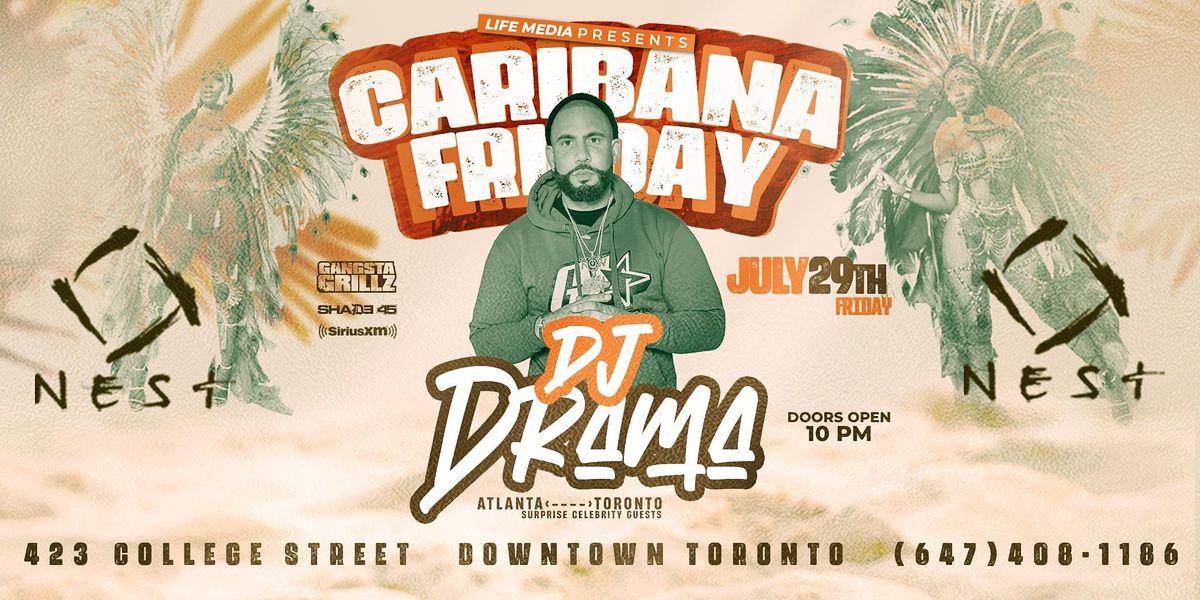 DJ DRAMA'S OFFICIAL CARIBANA PARTY  with SURPRISE CELEBRITY GUESTS