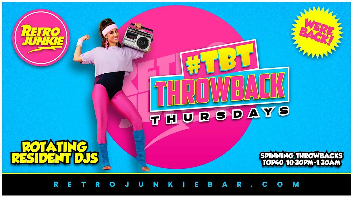 #TBT Throwback Thursday Night! Live DJ!  Get in FREE w\/ RSVP!
