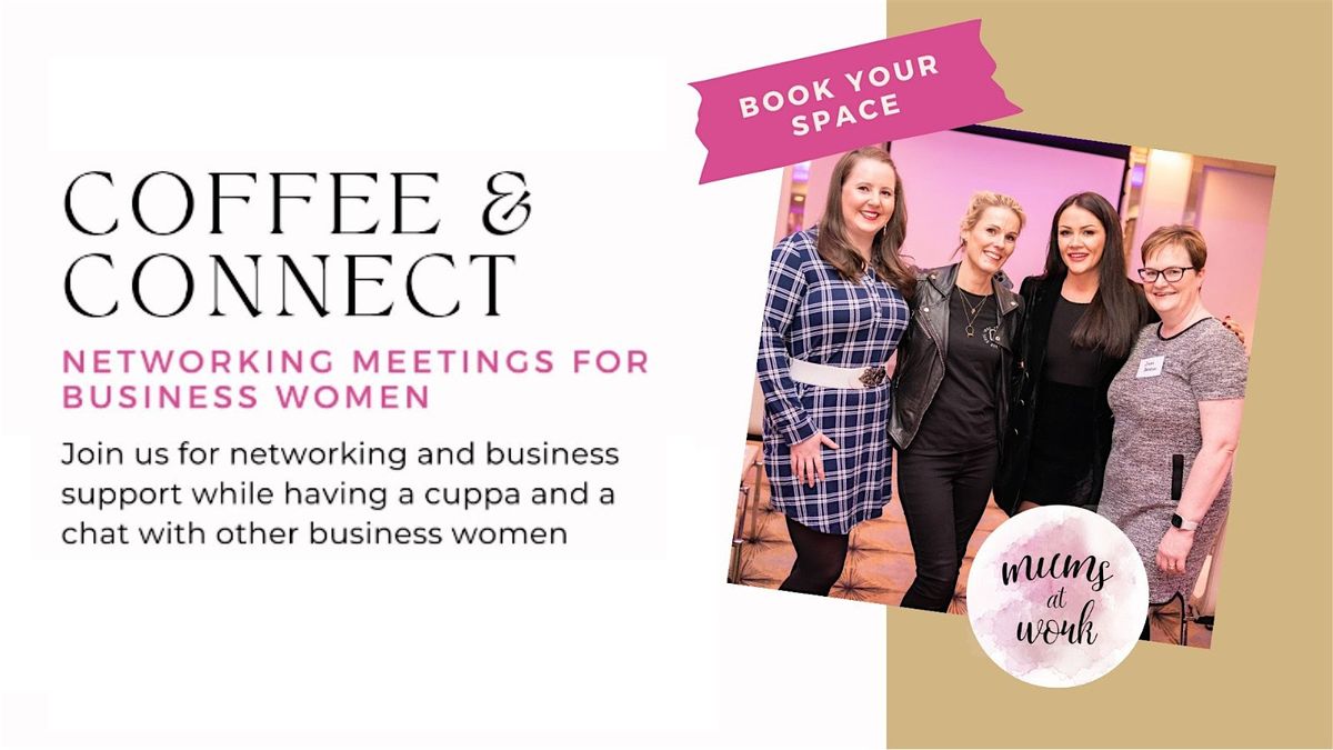 Coffee and Connect Networking Meeting Belfast