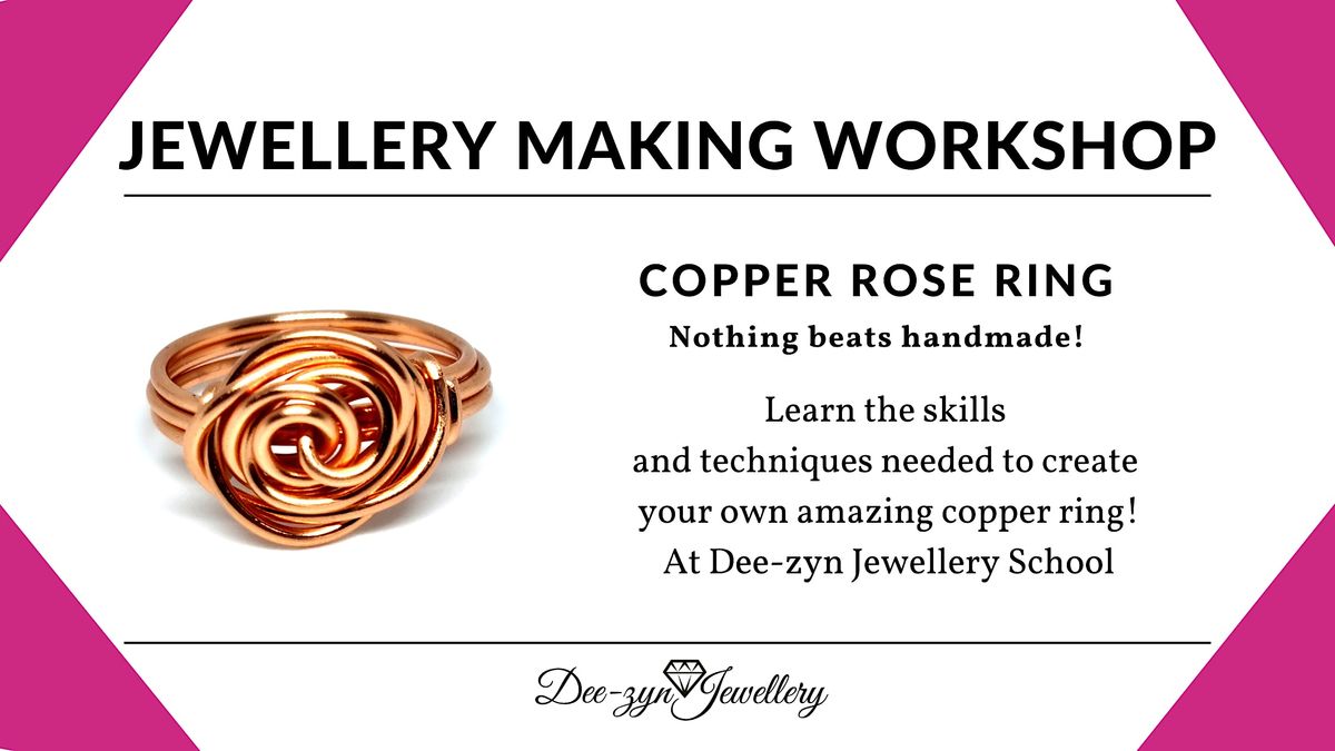 Rose Ring Making Taster Workshop