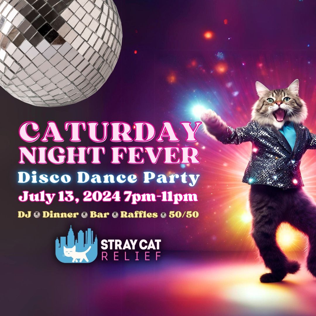 Caturday Night Fever Disco Dinner and Dance 