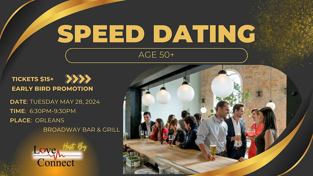 Speed Dating in ORLEANS OTTAWA   | AGE 50+ | Host By Love Connect