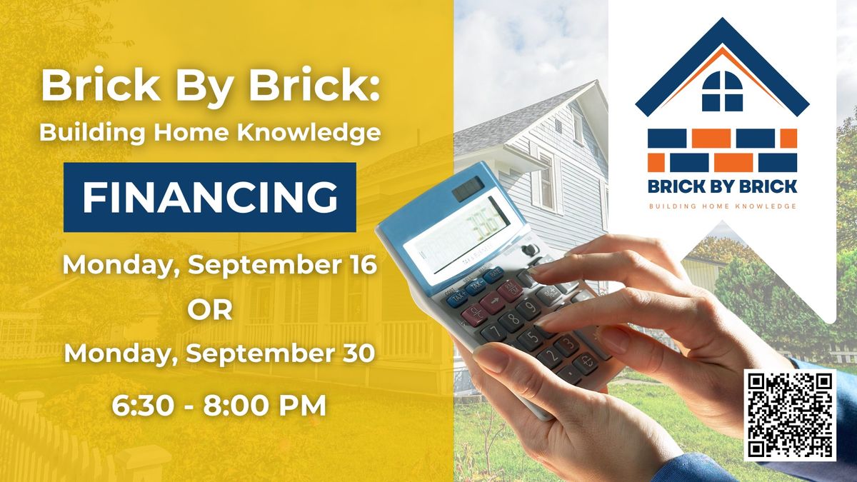 Brick By Brick: Building Home Knowledge - Financing 