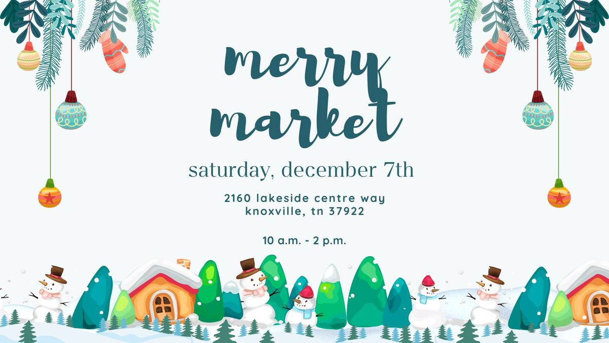 \u2603\ufe0f Merry Market \u2603\ufe0f shop local event \ud83c\udf81