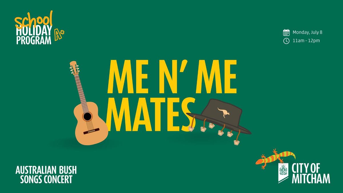 Me n' Me Mates: Australian Bush Songs Concert