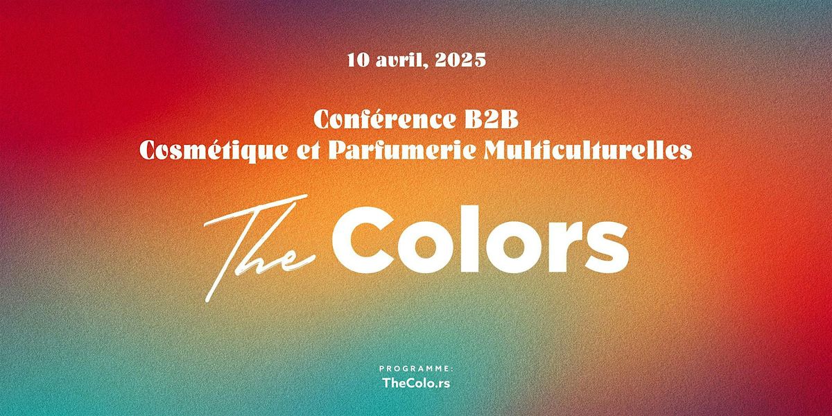 The Colors - Beauty & Perfumery Conference 2025