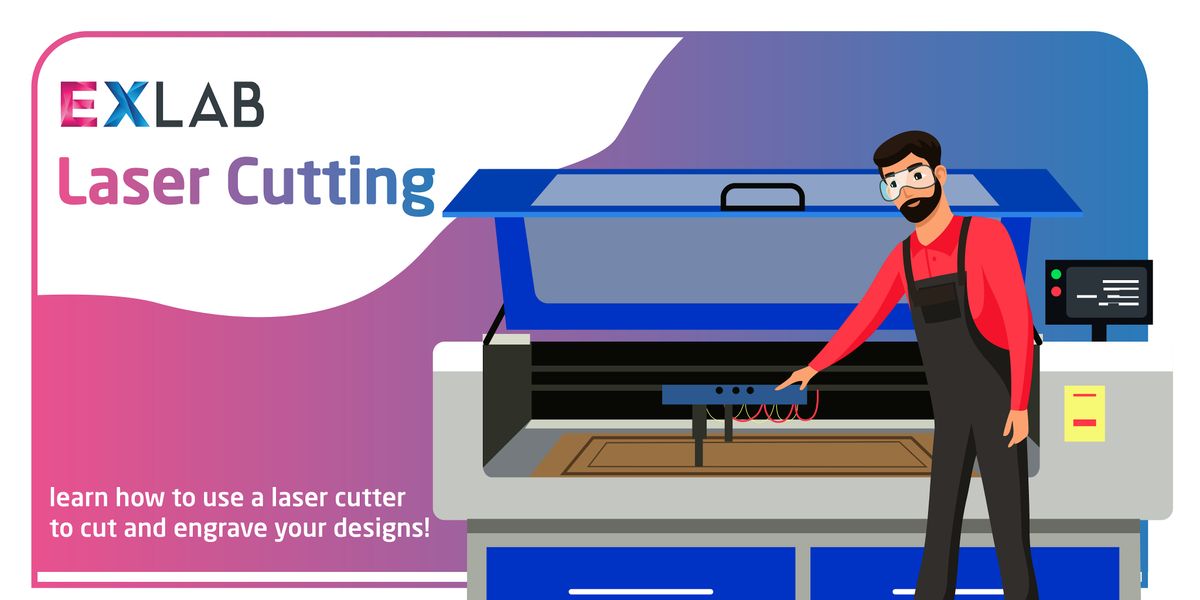 Intro to Laser Cutting - EXLAB - Atlanta