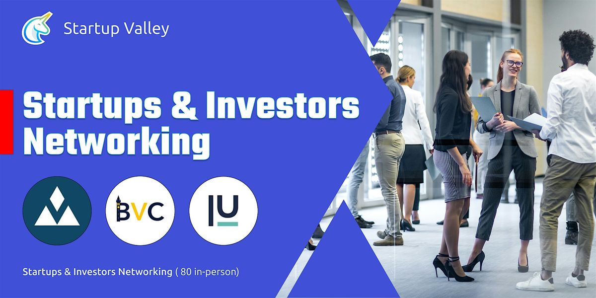 Startups & Investors Networking TO (120 in-person)