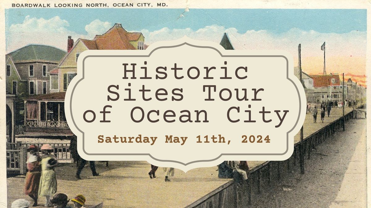 Historic Sites Tour of Ocean City