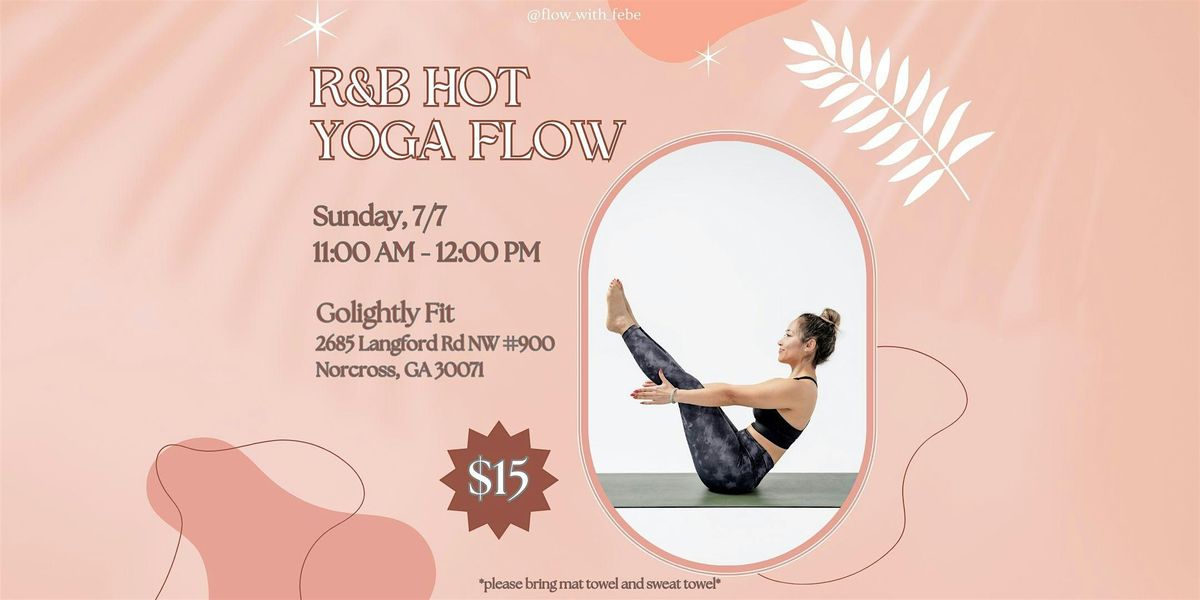 R&B Hot Yoga Class - Flow With Febe