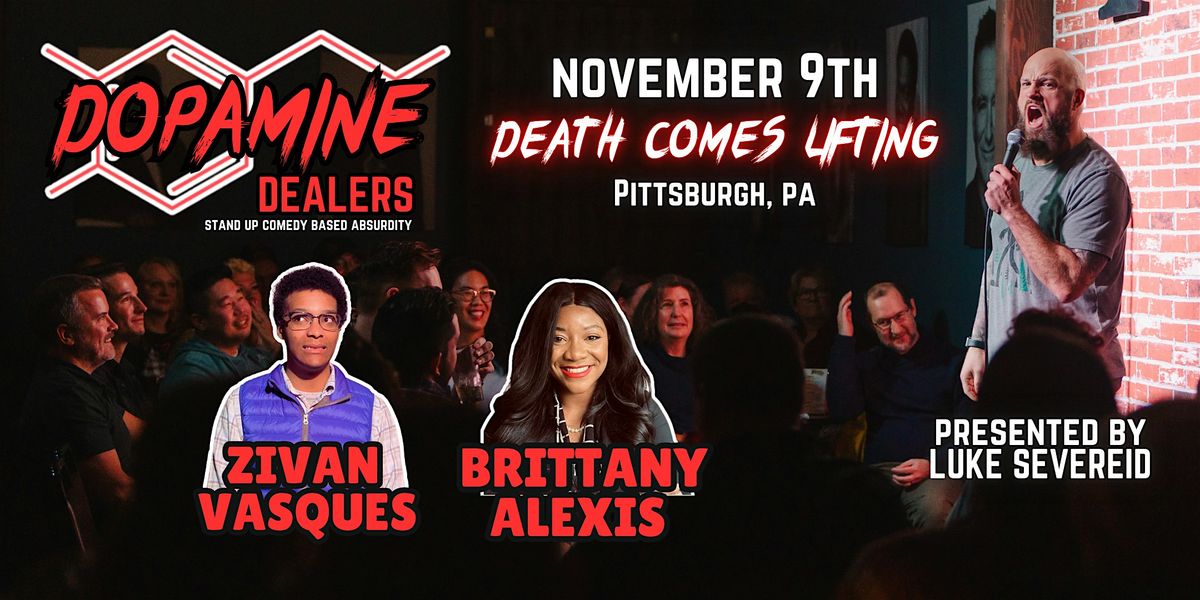 Dopamine Dealers at Death Comes Lifting: presented by Luke Severeid