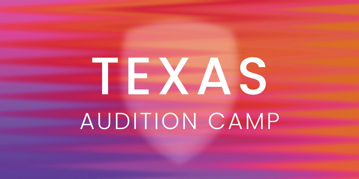 Texas - Bloo25 Audition Camp [Saturday]