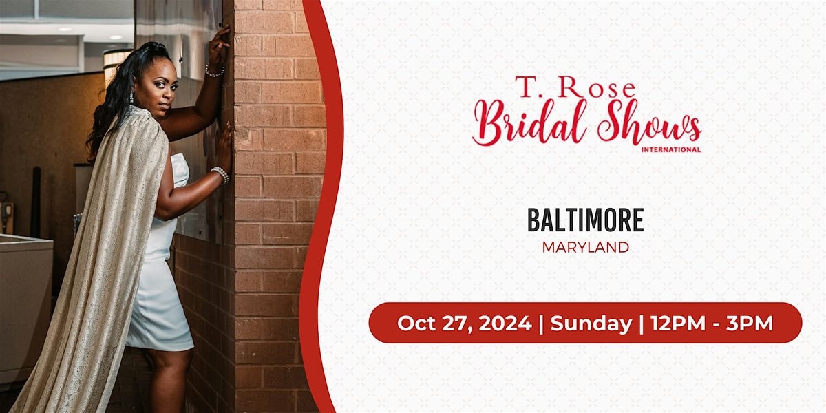 T Rose International Bridal Show Baltimore 2024