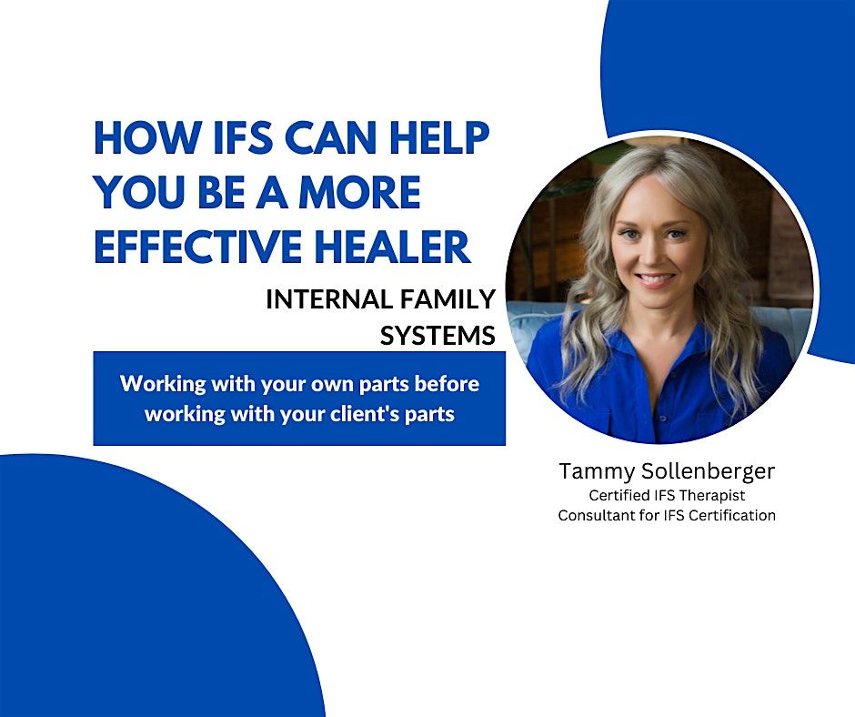 How IFS can help you be a more effective healer