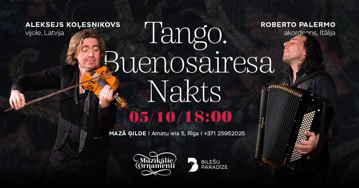 TANGO. Buenosairesa Nakts - Roberto PALERMO & Aleksejs KO\u013bES\u0145IKOVS