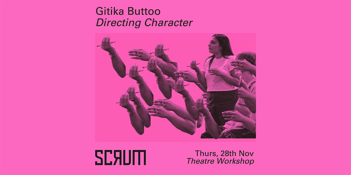 Directing Character with Gitika Buttoo