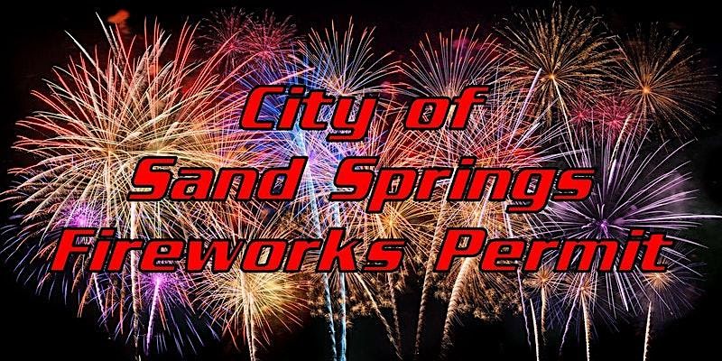 2024 City of Sand Springs, Firework Permit