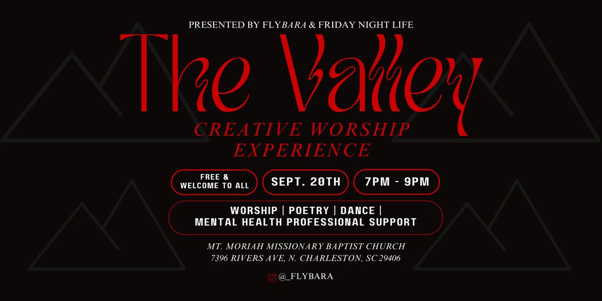 The Valley: Creative Worship Experience