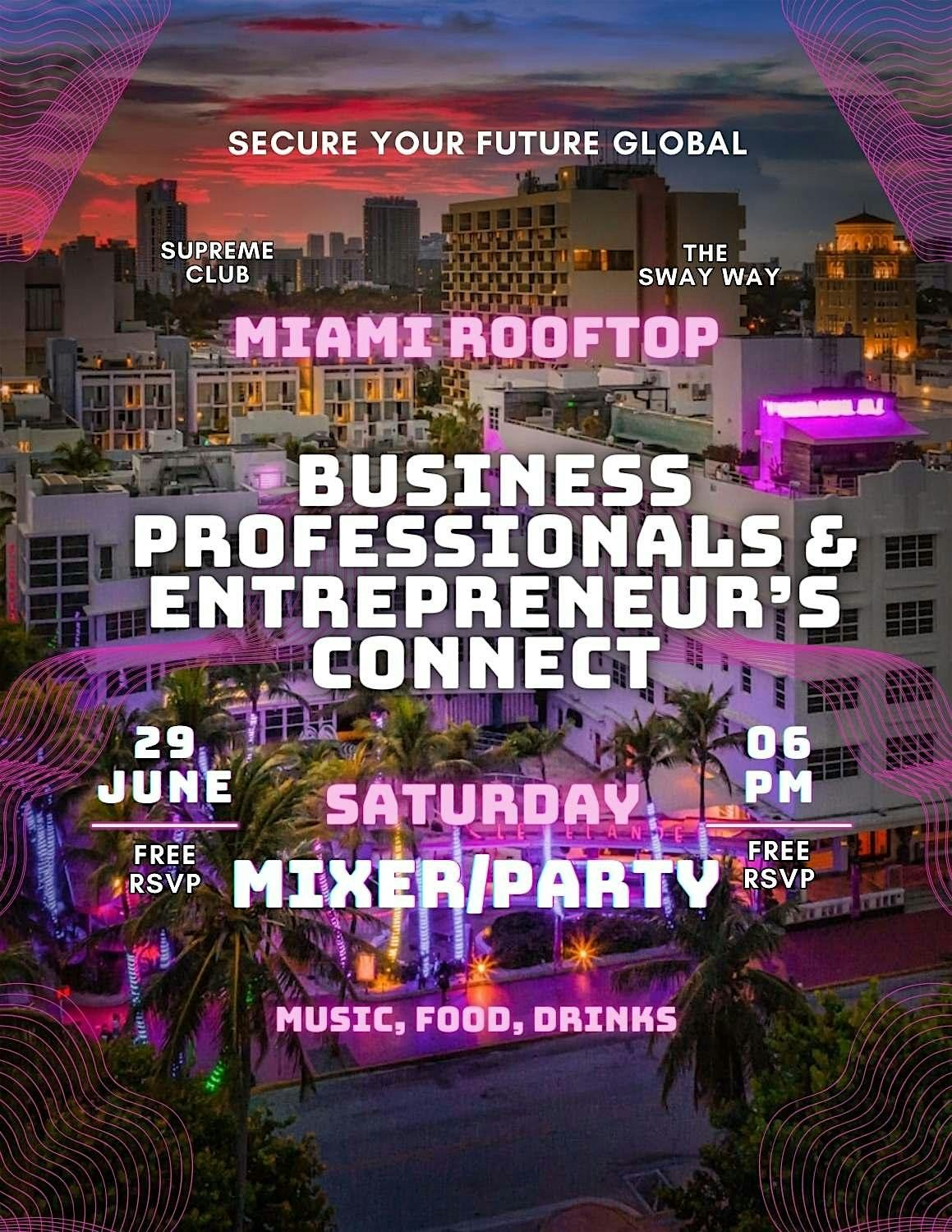 Secure Your Future Rooftop Business & Entrepreneur Networking Experience