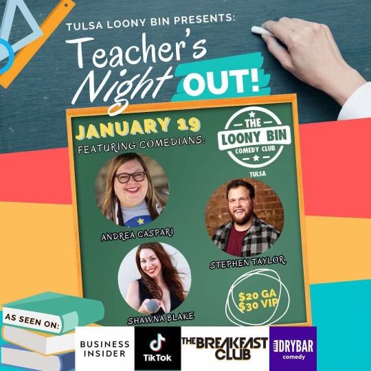 Teacher's Night Out @ The Loony Bin Comedy Club - Tulsa