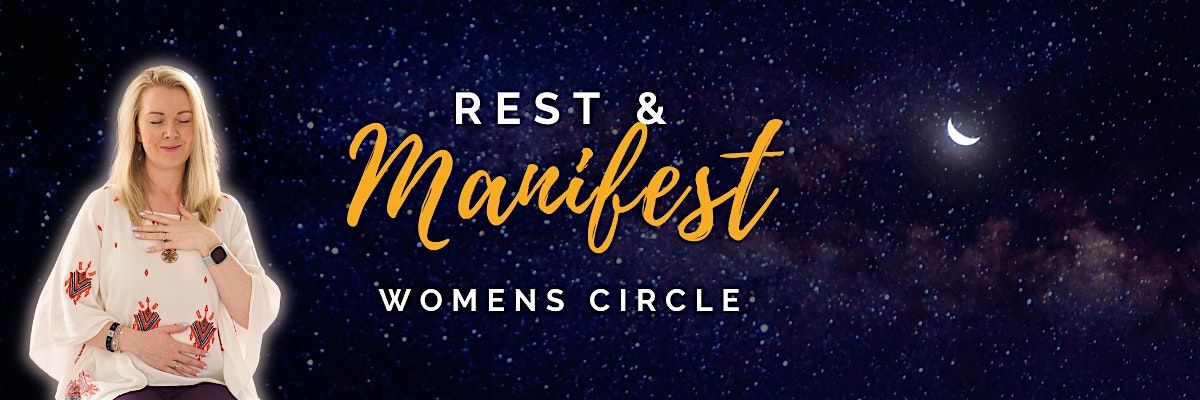 Rest and Manifest \/\/ Women's Circle