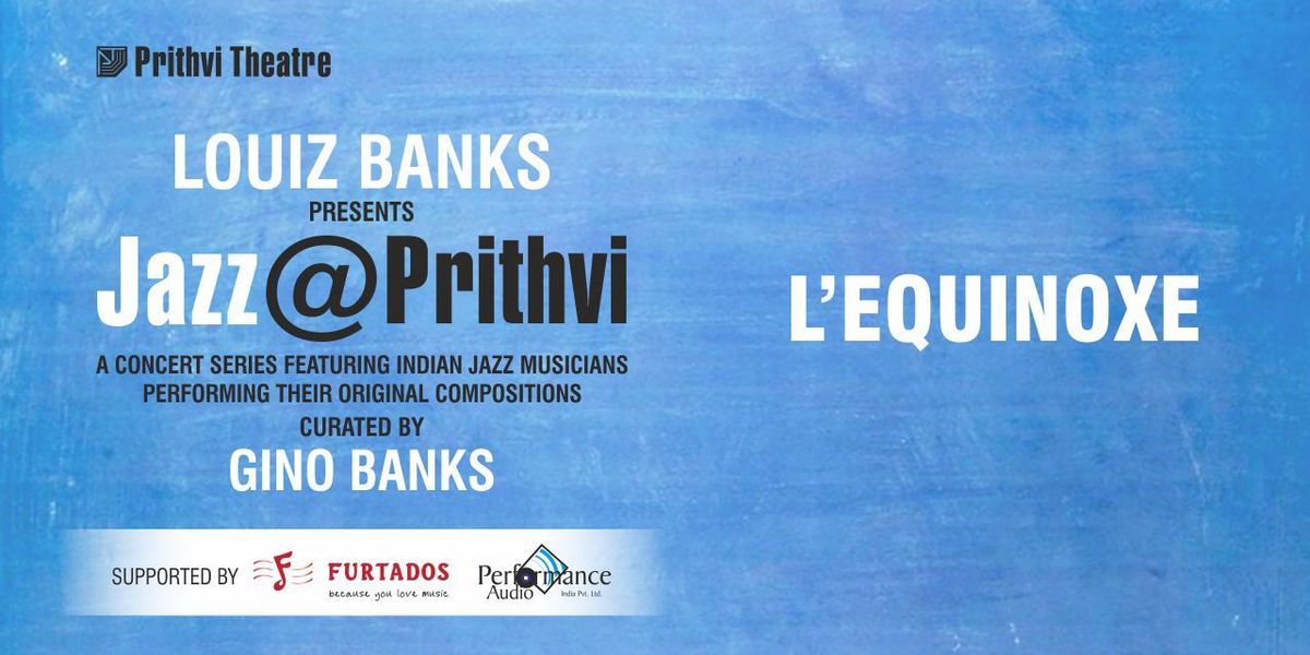 JAZZ@PRITHVI: L'EQUINOXE