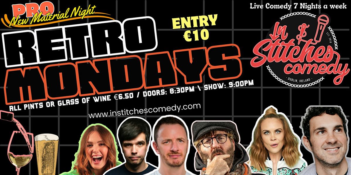 In Stitches Comedy Club- Retro Monday October 21st \u20ac6.50 Drinks