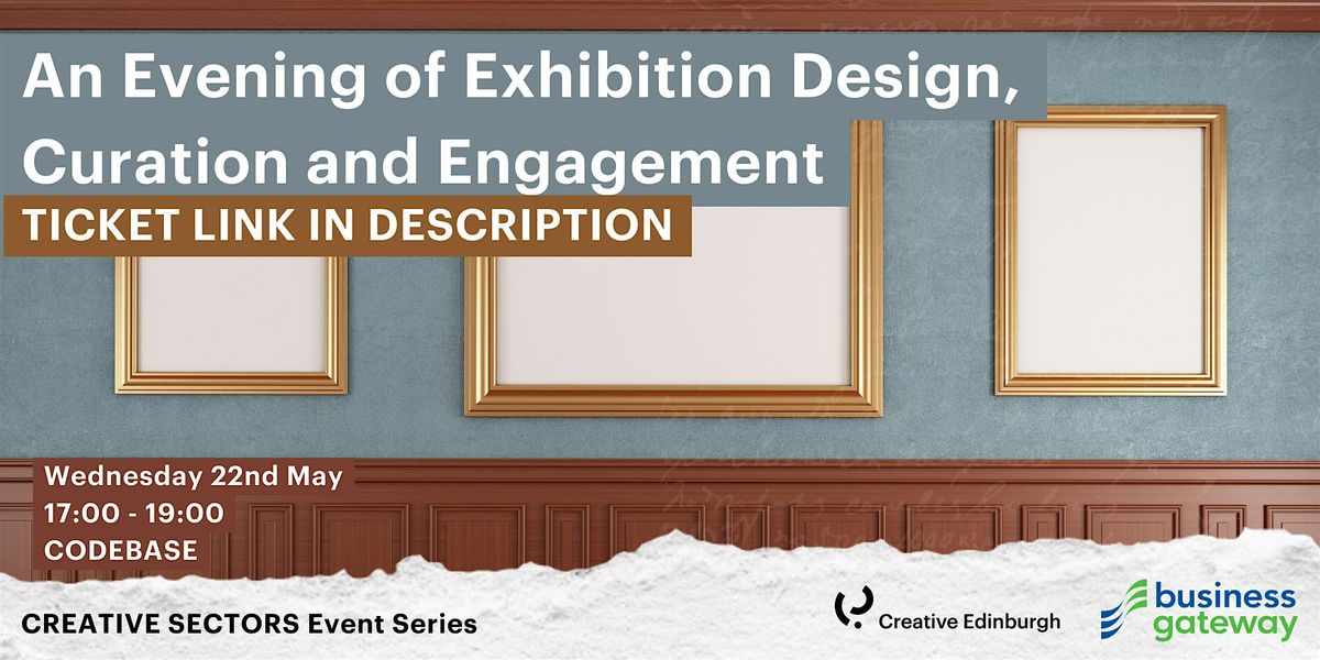 Creative Sectors: Exhibition Design, Curation and Engagement
