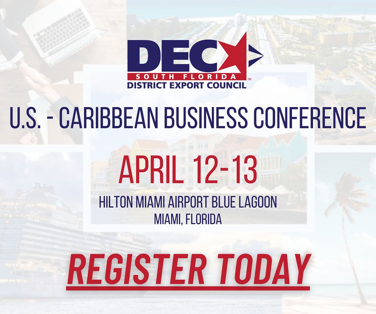 U.S. - Caribbean Business Conference, Hilton Miami Airport Blue Lagoon ...