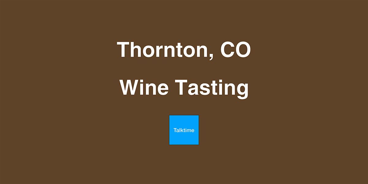 Wine Tasting - Thornton