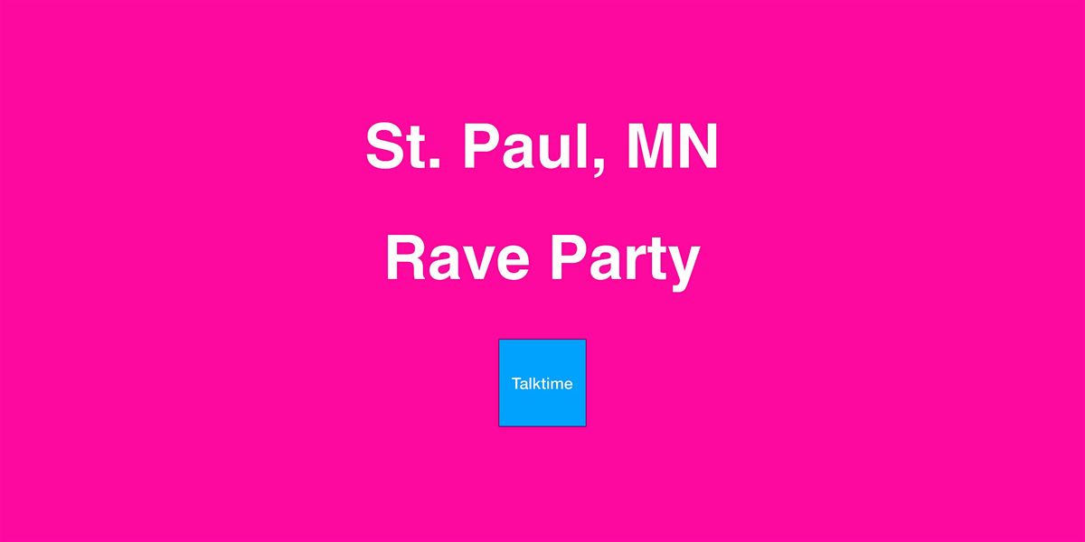 Rave Party - St. Paul