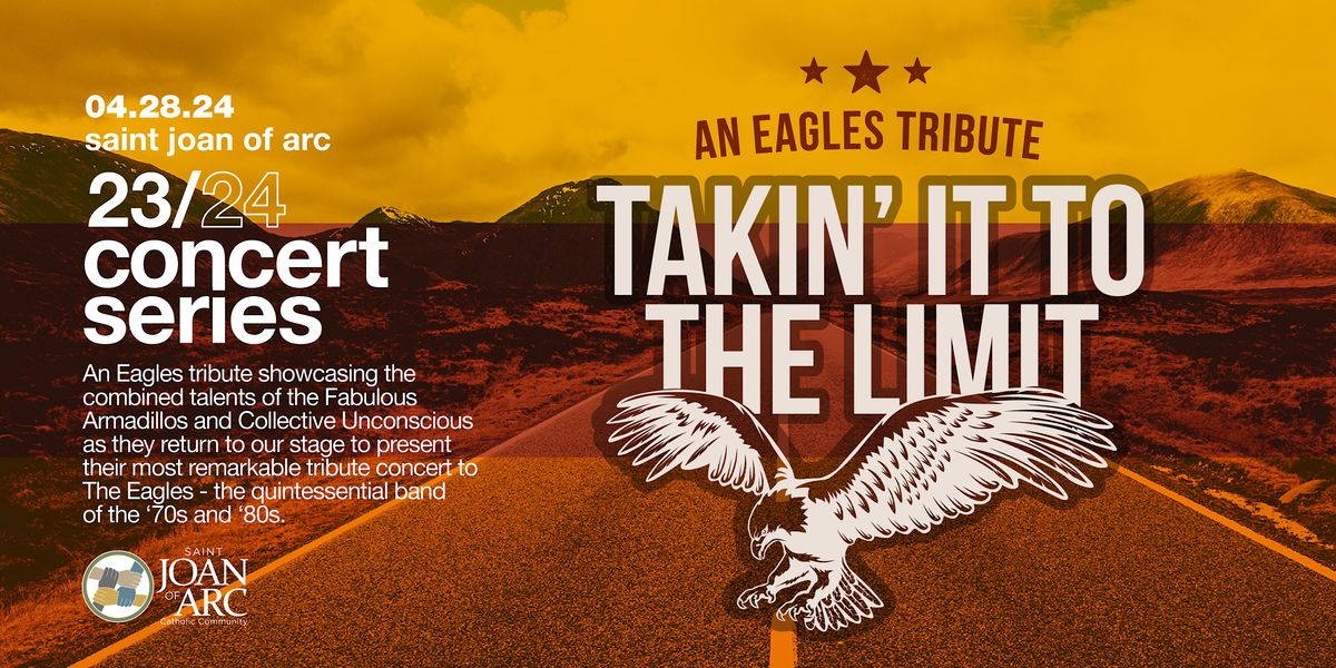 2023-2024 Concert Series - "Takin' it to the Limit" - An Eagles tribute