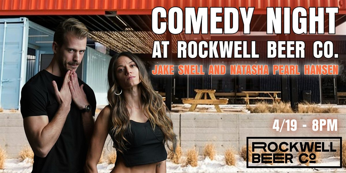 Comedy Night at Rockwell Beer Co with Natasha Pearl Hansen and Jake Snell