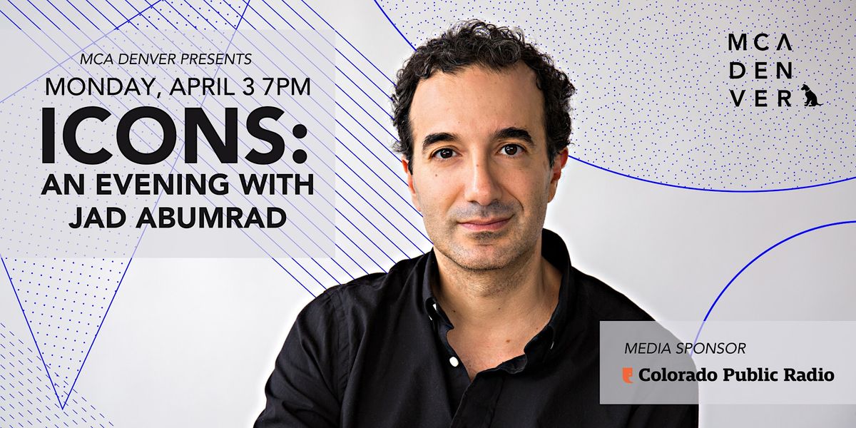 Icons An Evening with Jad Abumrad, MCA Denver at the Holiday Theater
