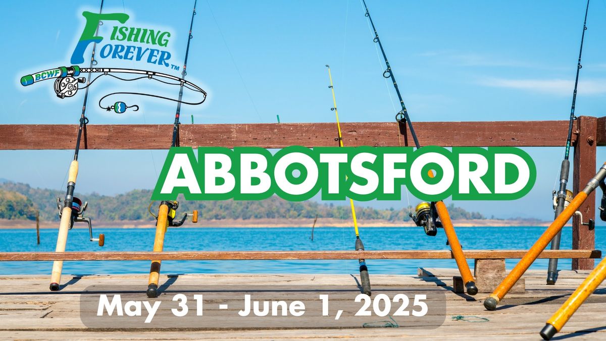 Fishing Forever - Abbotsford