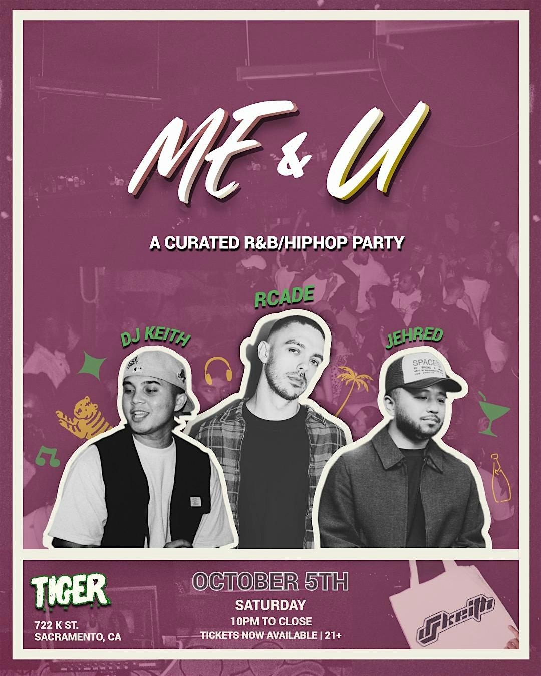 ME & U @ TIGER \/\/ SATURDAY, OCTOBER 5TH