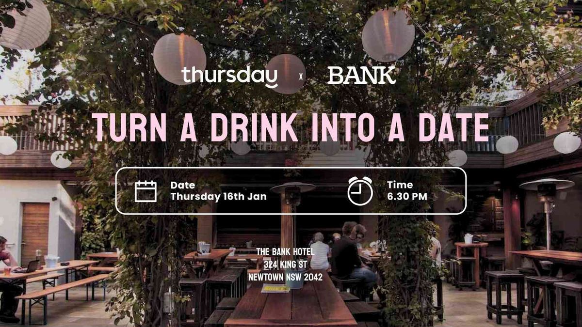 Thursday | \ud83c\udf7b The Bank | Newtown