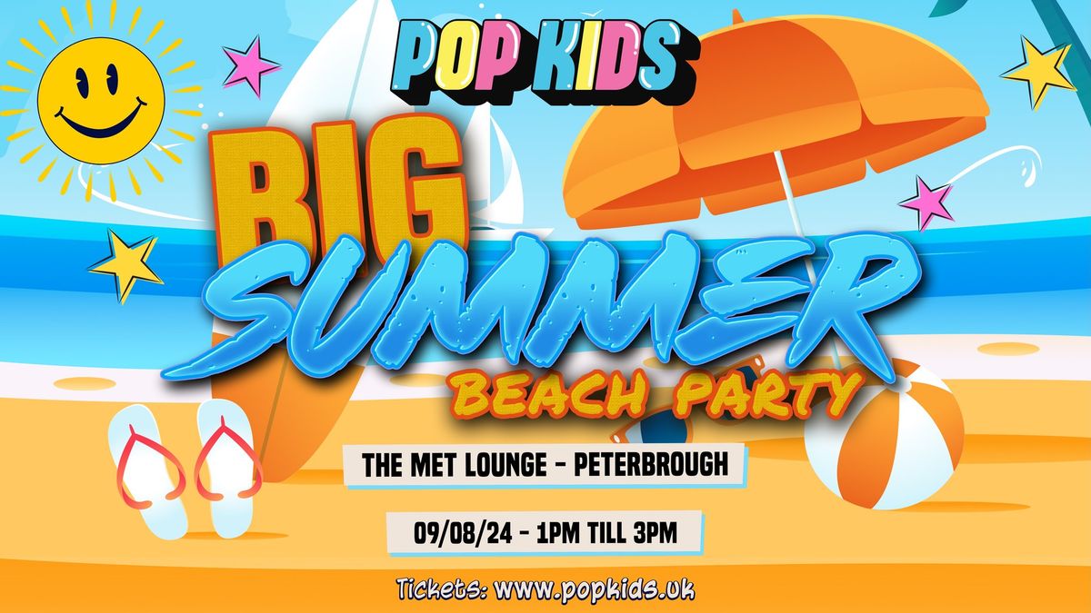 Popkids Peterborough - Big Summer Beach Party
