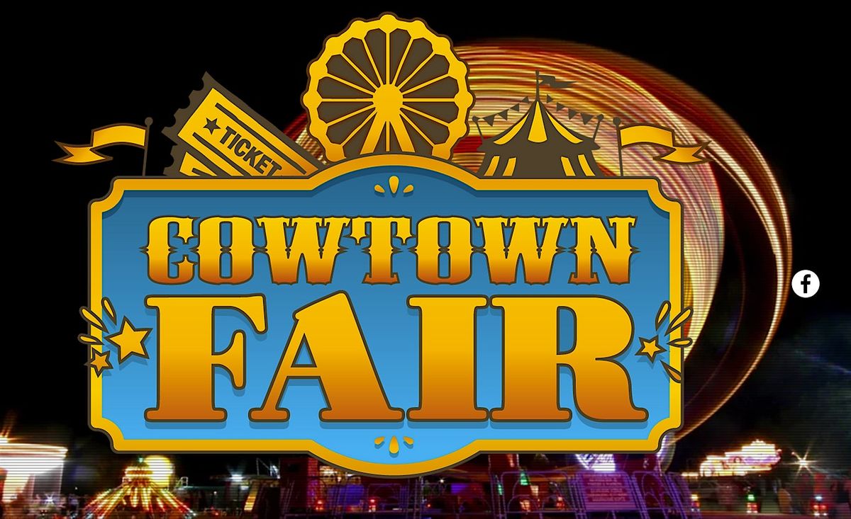 COWTOWN FAIR - MAY 03 TO MAY 12 - TEXAS MOTOR SPEEDWAY
