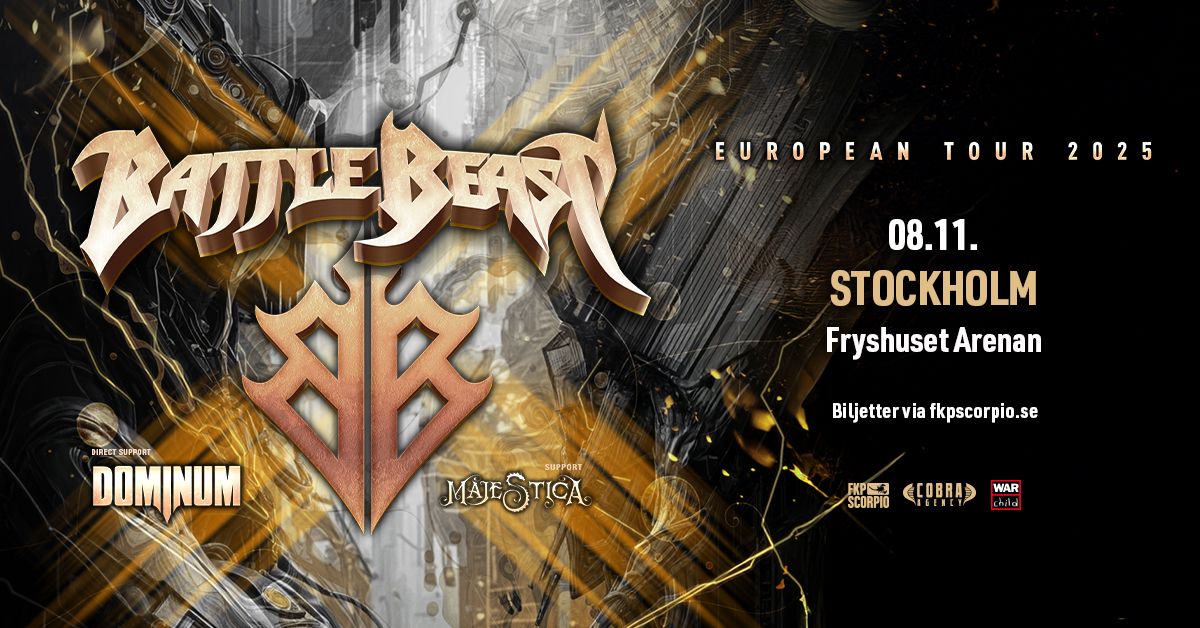 Battle Beast + Special Guests: Dominum & Majestica | Stockholm