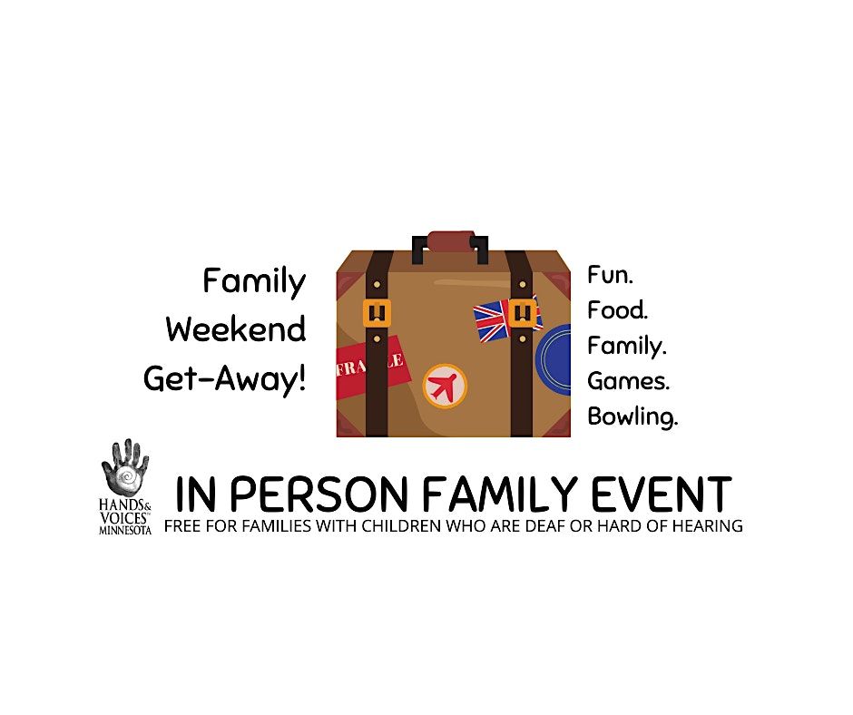 MNH&V Family Weekend Get-Away Event