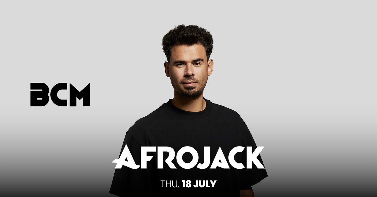 AFROJACK - 18 JULY