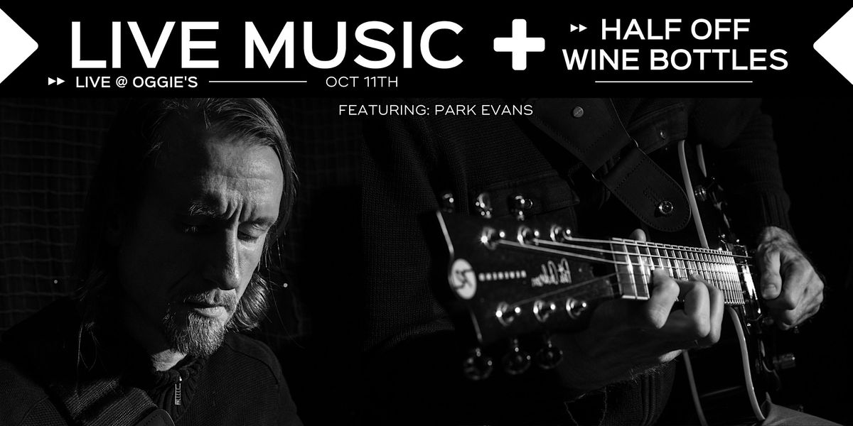 LIVE MUSIC + HALF OFF WINE