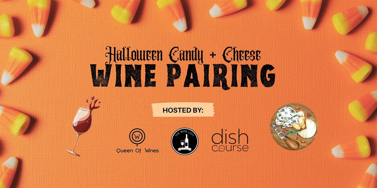 Halloween Candy + Cheese & Wine Pairing