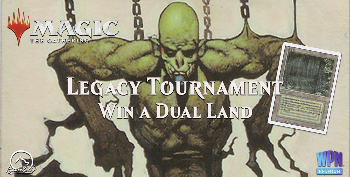 Bea DnD Games Legacy Tournament - Win a Dual Land 18\/05\/24 ticket