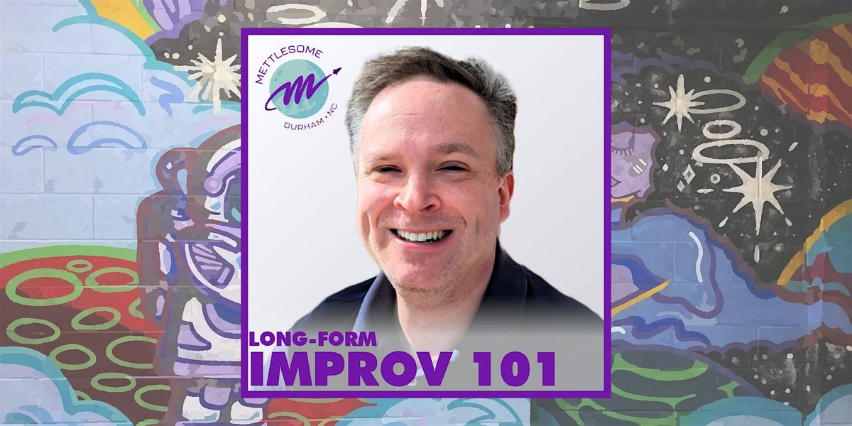 Improv 101: Intro to Improv