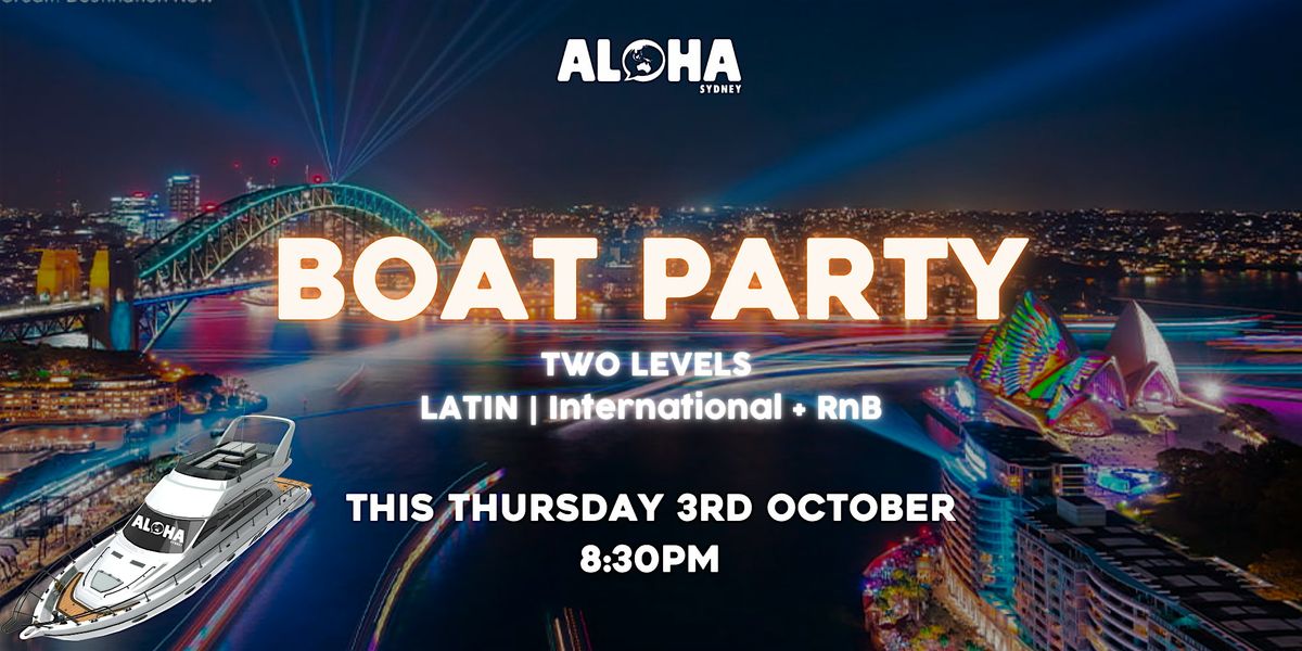 CRUISE | ALOHA Sydney Boat Party + free after party at La Cueva.