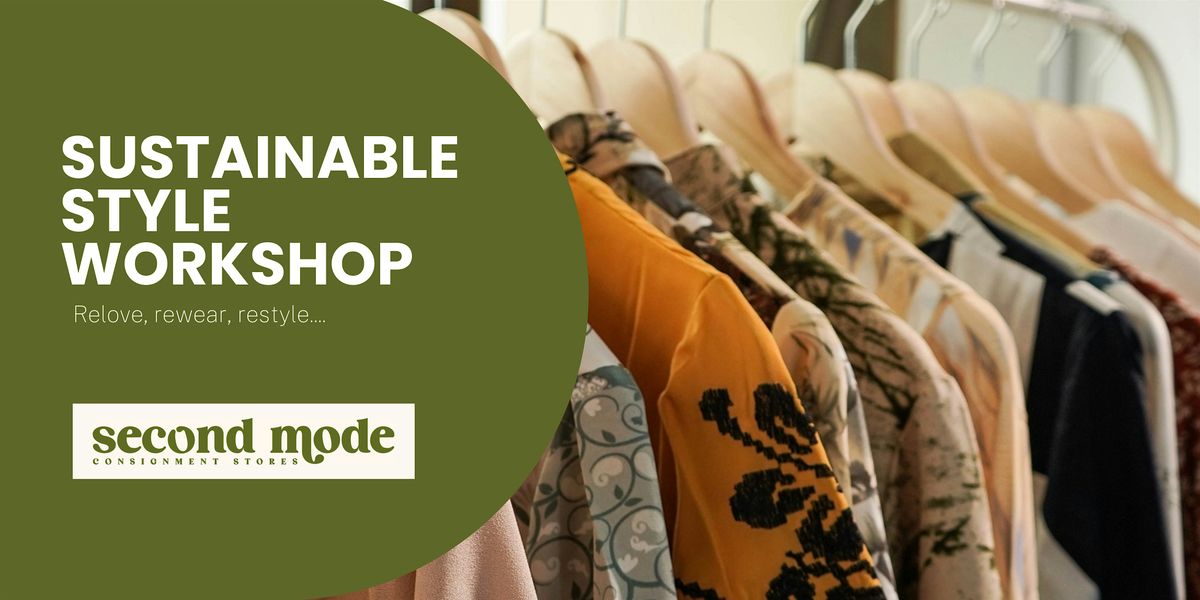Sustainable Style Workshop | Second Mode