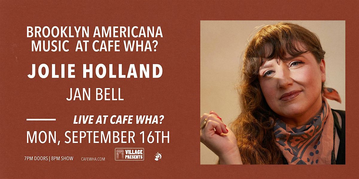 Jolie Holland w\/ Jan Bell - Brooklyn Americana Music at Cafe Wha?