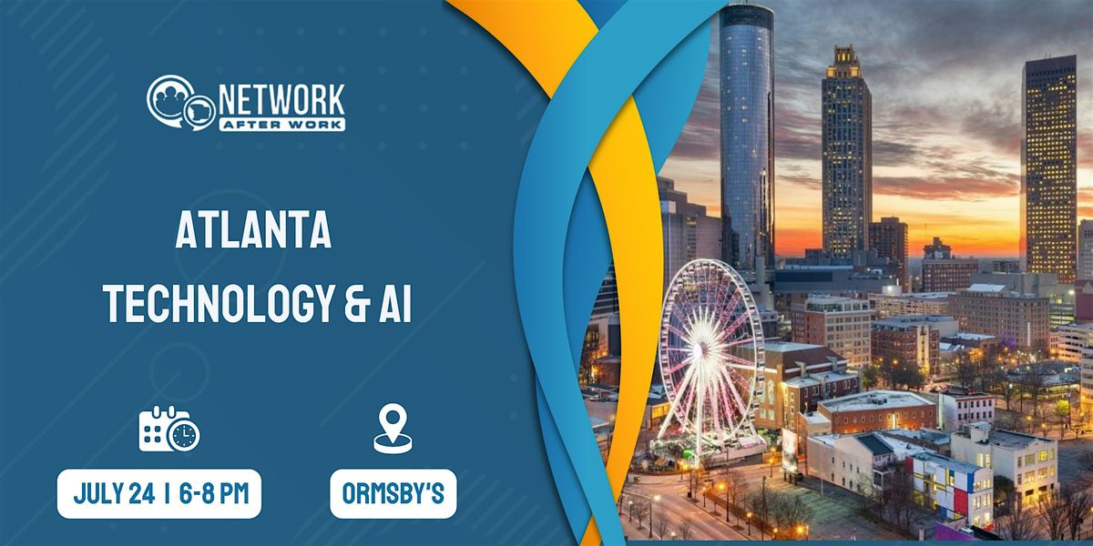 Network After Work Atlanta Technology and AI
